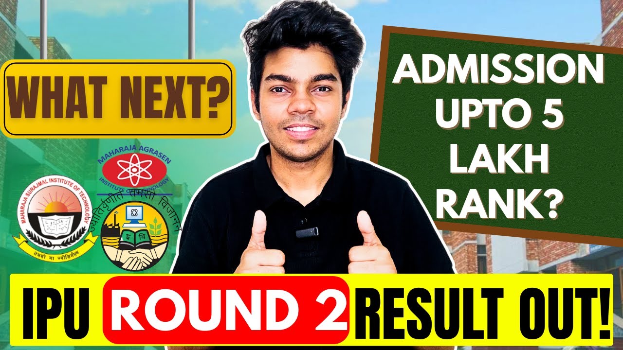 IPU BTech Round 2 Result out | What's next?