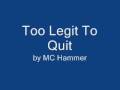 Too Legit to Quit - MC Hammer