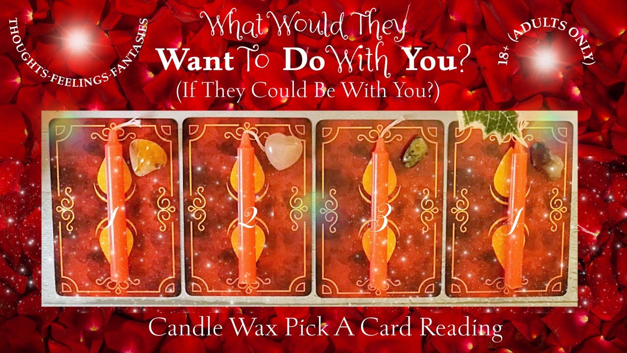 🥰🕯️What Would They Want To Do With You?💞Relaxing Candle Wax Love Romance Pick A Card Tarot Reading💋