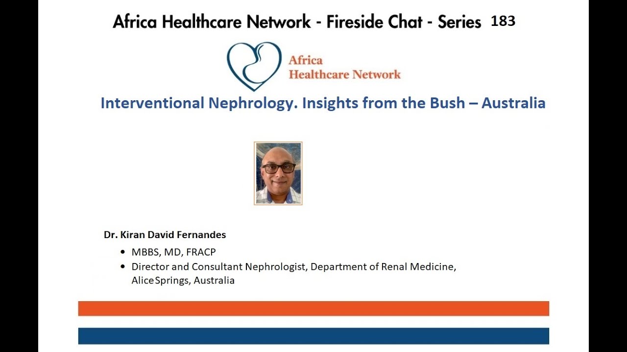 Interventional Nephrology. Insights from the Bush – Australia:Dr. Kiran David Fernandes : Series:183