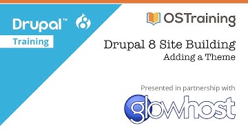 Drupal 8 Site Building, Lesson 34: Adding a Theme