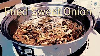 Hippie Cooks - Hippie Sweet Fried Onions