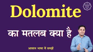 Dolomite meaning in Hindi | Dolomite ka matlab kya hota hai | English to hindi