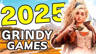 The Best New (& Updated) Grindy Games Coming in 2025!