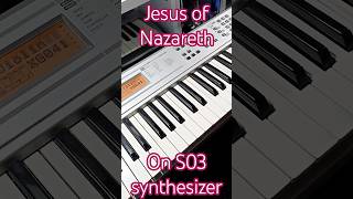 Jesus of Nazareth sound Yamaha S03 #synth #youtubeshorts #tiktok #synthesizer #musicproducer #music