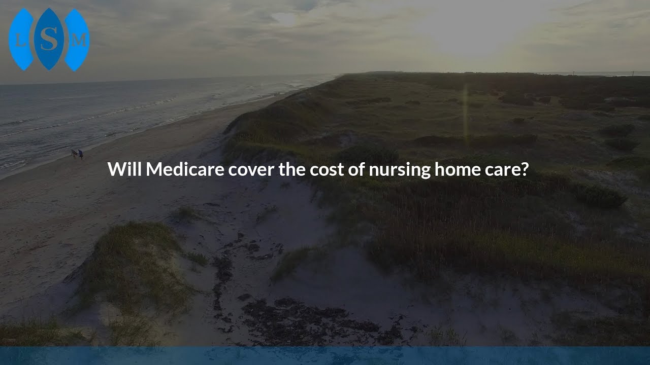 Will Medicare cover the cost of nursing home care? YouTube