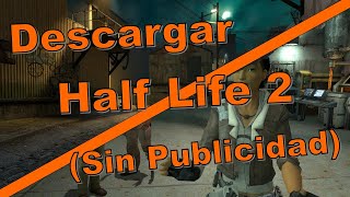 Descargar Half Life 2 Para Pc (sin publicidad) 2026