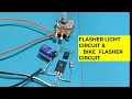 Felasher light circuit / bike flasher circuit#flasher