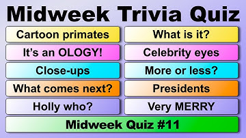 MIDWEEK TRIVIA QUIZ!  50 quiz questions to test your general knowledge!