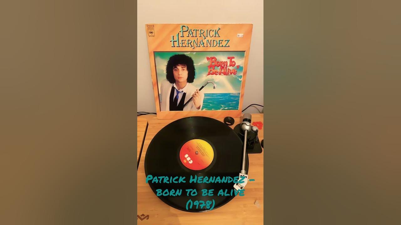 Patrick Hernandez - Born To Be Alive (1978)