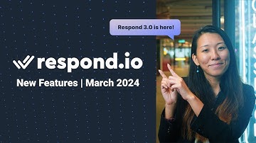 Respond.io New Features Update | March 2024 | Respond 3.0 Visual Revamp
