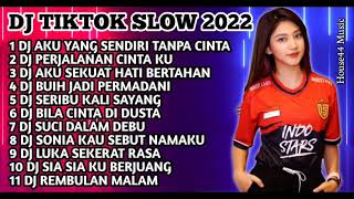 DJ TIKTOK SLOW 2022 | DJ AKU YANG SENDIRI TANPA CINTA X ANDAI TAK BERPISAH | DJ PERJALANAN CINTA KU