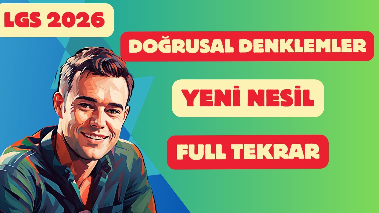 LGS 2026 | Doğrusal Denklemler | Yeni Nesil Full Tekrar #8sinifmatematik #doğrusaldenklemler