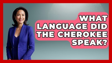 What Language Did The Cherokee Speak? - The Language Library
