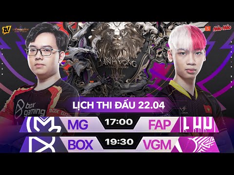 MG vs FAP | BOX vs VGM | ĐTDV MÙA XUÂN 2022 - VÒNG 17 NGÀY 2 - 22/04