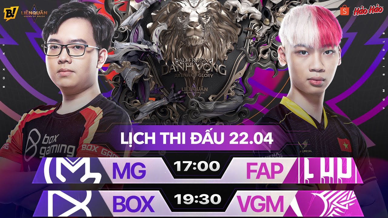 MG vs FAP | BOX vs VGM | ĐTDV MÙA XUÂN 2022 – VÒNG 17 NGÀY 2 – 22/04