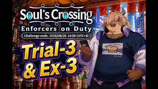 XXL Woofia - Soul Crossing Enforcers on Duty - Trial 3 & Ex 3