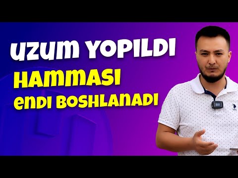 Uzumni yopilganini yangi