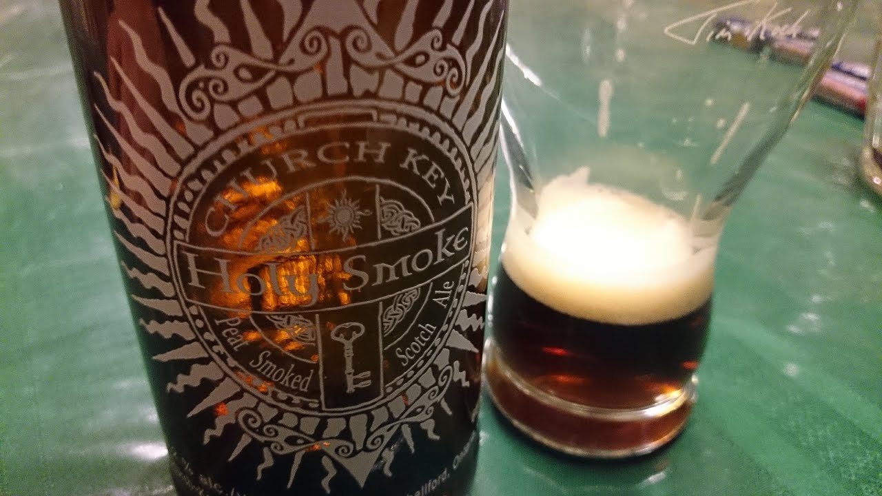 ChurchKey Holy Smoke Scotch Ale 648 Maxwell Starr's Beer Review