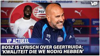 BOSZ addresses HATE REACTIONS to PSV SIGNING GEERTRUIDA: 'They are NOT REAL FANS!' 😬