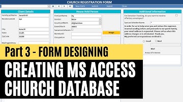 3. How To Create Church Database Management with MS ACCESS 2016 Urdu Hindi Tutorial - FORM DESIGNING