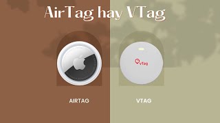 So sánh AirTag và VTag: Định vị thì Mỹ hay Việt Nam sẽ chiến thắng?