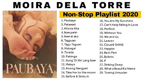 Moira Dela Torre - Non-Stop Playlist 2020  (Comple...