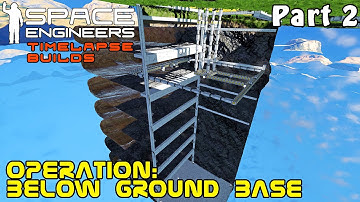 Space Engineers Timelapse Build - Operation Below Ground Base: Drilling Platform - Part 2