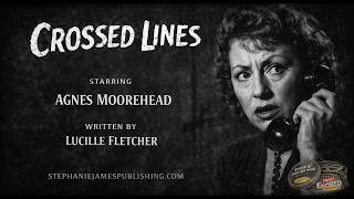 🎙️ Agnes Moorehead in Crossed Lines | Horror Suspense | Radio Theatre @ StephanieJamesPublishing.com