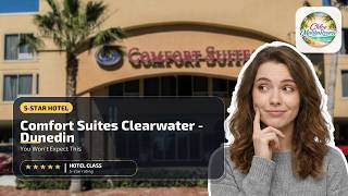 Comfort Suites Clearwater - Dunedin