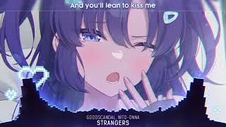 Download Lagu Nightcore - Strangers (Lyrics)#Nightcore#Strangers#Goodscandal#moe1 #lyrics MP3