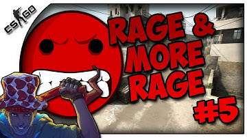 Rage, Rage & more Rage! Compilation! #5 - CSGO