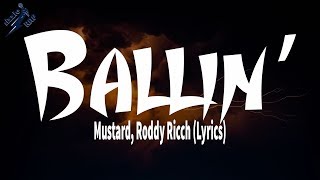 Mustard, Roddy Ricch - Ballin’ (Lyrics)