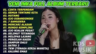 YENI INKA 'CINTA TERPENDAM' FULL ALBUM TERBARU 2022