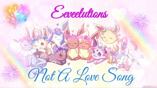 Eeveelutions (Full MEP) - Not A Love Song