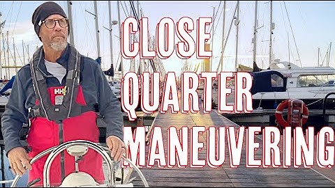 Dock With Ease: How To Master Close Quarter Maneuvering