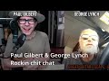 Paul Gilbert & George Lynch Rockin Zoom Talk !
