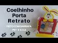 COMO FAZER PORTA RETRATO. ARTESANATO COM RECICLAGEM. GARRAFA PET e E.V.A para  PÁSCOA. DIY.  CRAFTS.