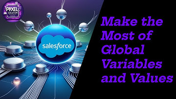 Make the Most of Global Variables and Values || 2025