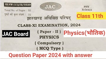 Class 11th Physics Question Paper 2024 Jac board||Annual Examination 2024 Physics 11th with answer||