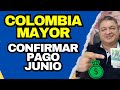 COLOMBIA MAYOR, Se Confirma Pago #5 Correspondiente al Mes Mayo que se Entrega en Junio. ✅