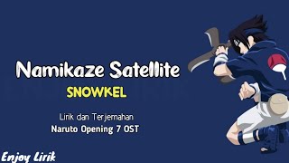 Snowkel - Namikaze Satellite | OST Naruto Opening 7 ( Full Lirik dan Terjemahan )