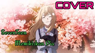 SEVENTEEN | MEMIKIRKAN DIA COVER BY REGITA ECHA