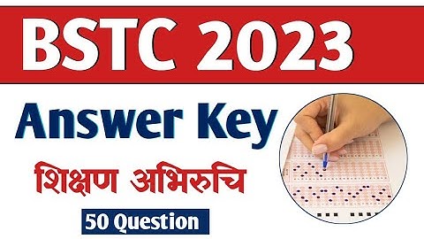 Bstc Exam 2023 Answer Key | Bstc Paper Solution 2023 | Bstc Answer Key #bstcanswerkey #bstc