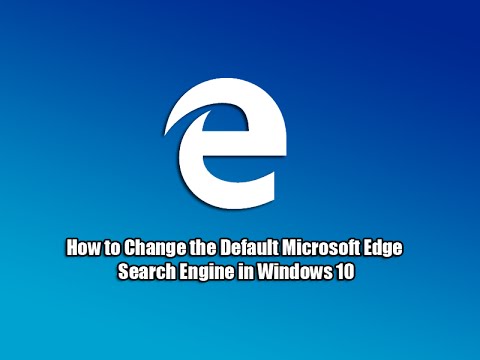 how-to-change-the-default-microsoft-edge-search-engine-in-windows-10