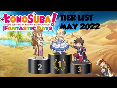 Tier List Update! May 2022 Tier List for Konosuba Fantastic Days
