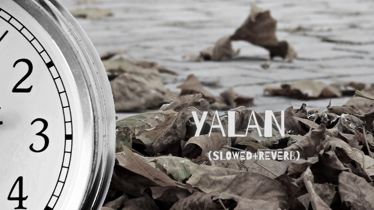 Yalan - Ecem Telli, Serhat Durmus (Slowed + Reverb) | Lyrics Song Video | Music verse