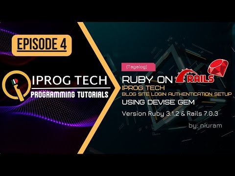 Ruby on Rails IPROG TECH Blog Site Basic Login Authentication Setup Using Devise Gem (Tagalog)