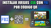 Como Instalar Juegos De 2ds 3ds Con Fbi Por Codigo Qr Paginas De Descarga Muy Facil Youtube