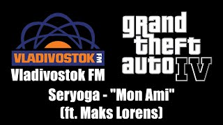 GTA IV (GTA 4) - Vladivostok FM | Seryoga (ft. Maks Lorens) - Mon Ami Resimi